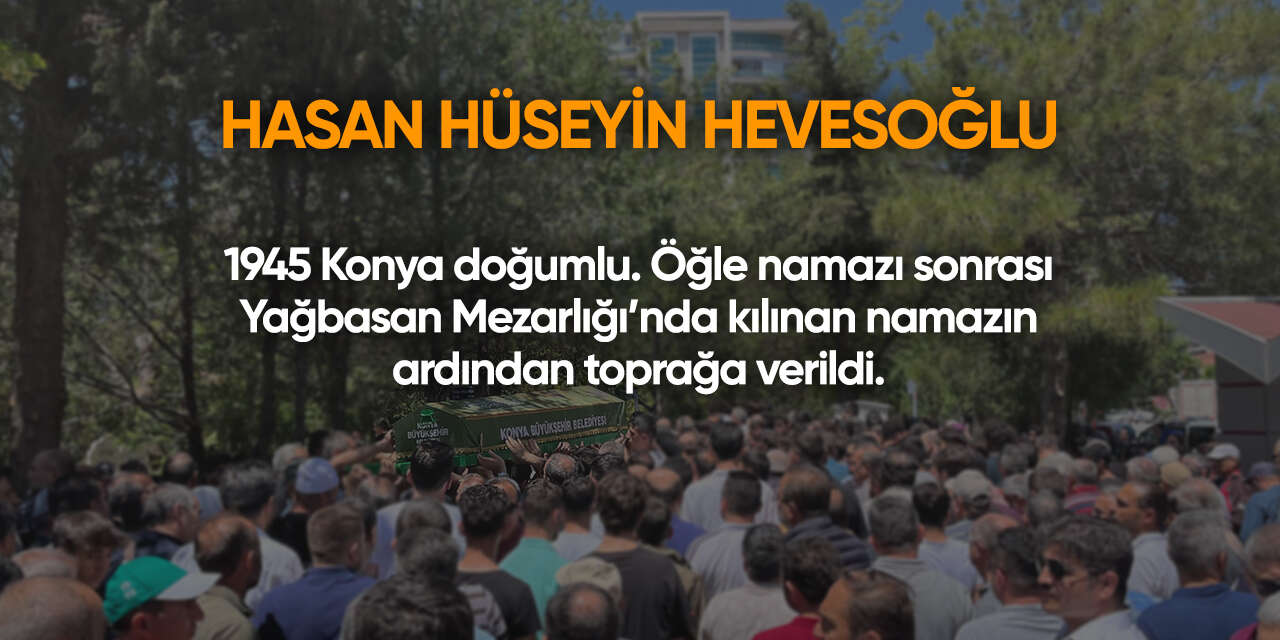 Konya'da bugün vefat edenler | 27 Ekim 2026 14